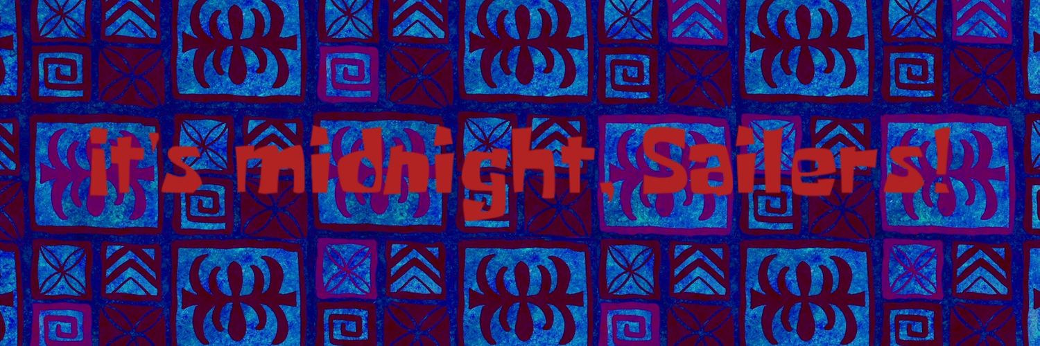 It's Midnight, Sailers! banner