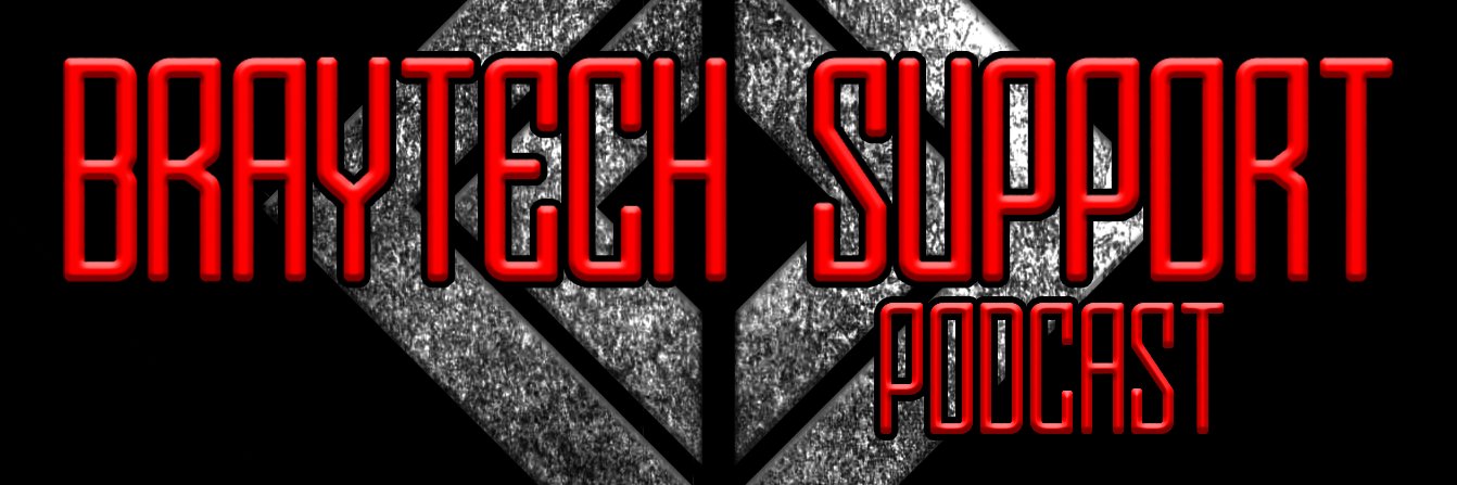 Braytech Support Podcast banner