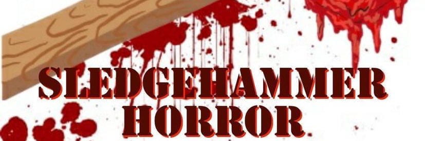 SledgeHammer Horror's banner
