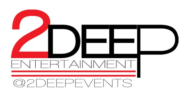 2Deep Ent banner