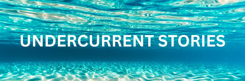 Undercurrent Stories Podcast's banner