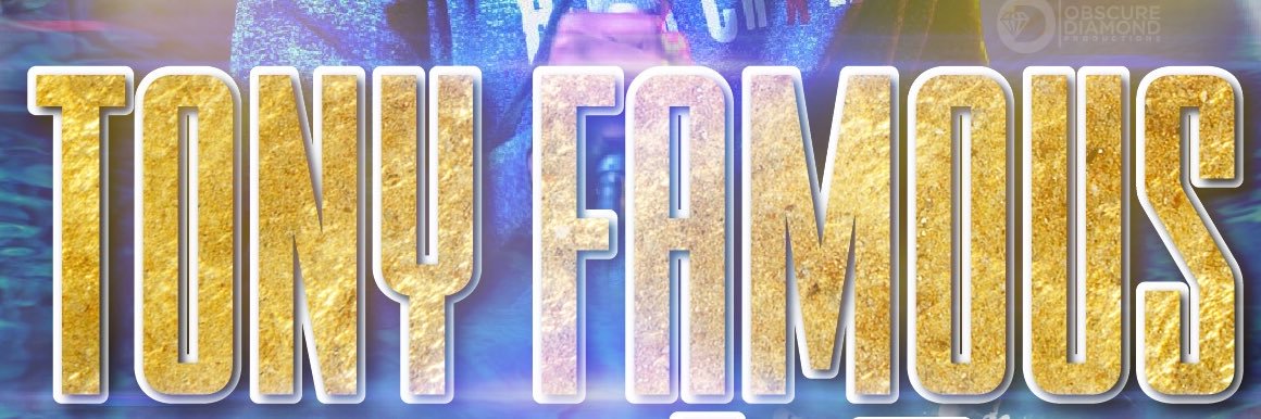 Tony Famous banner