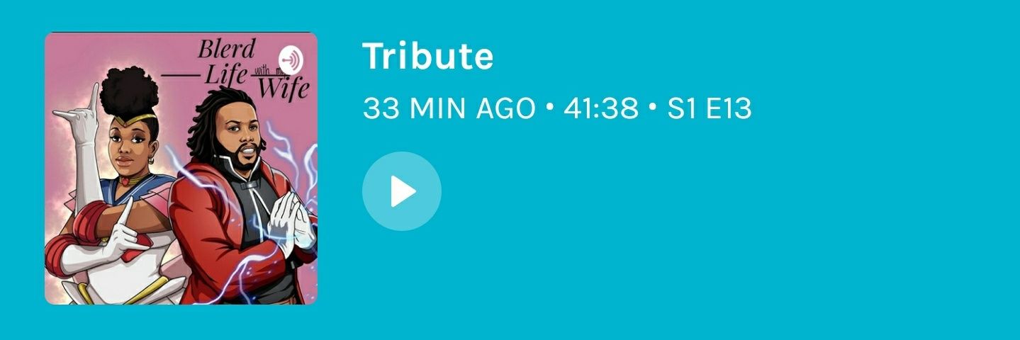 BlerdLifewithmyWifePodcast banner