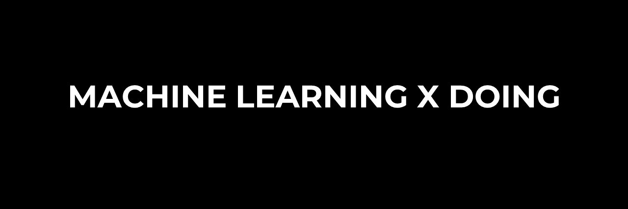 Machine Learning X Doing banner