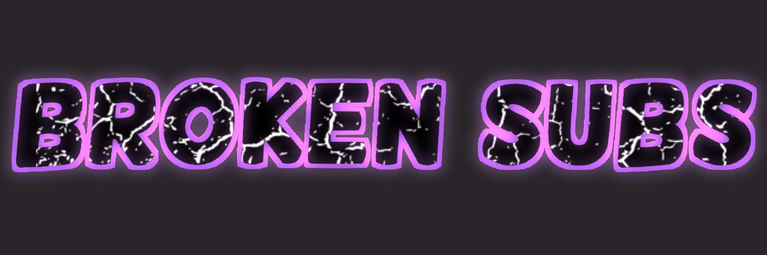 Broken Subs banner