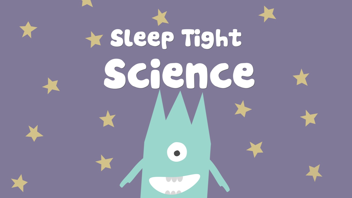 Sleep Tight Science banner