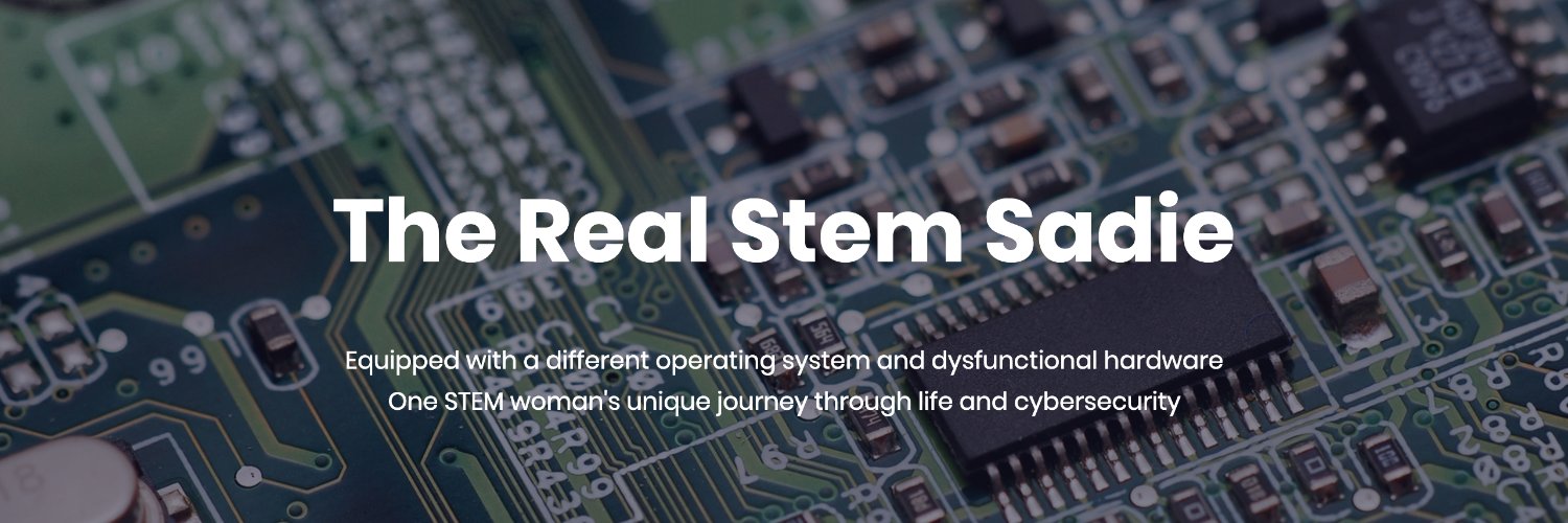 The Real STEM Sadie 🌻 banner