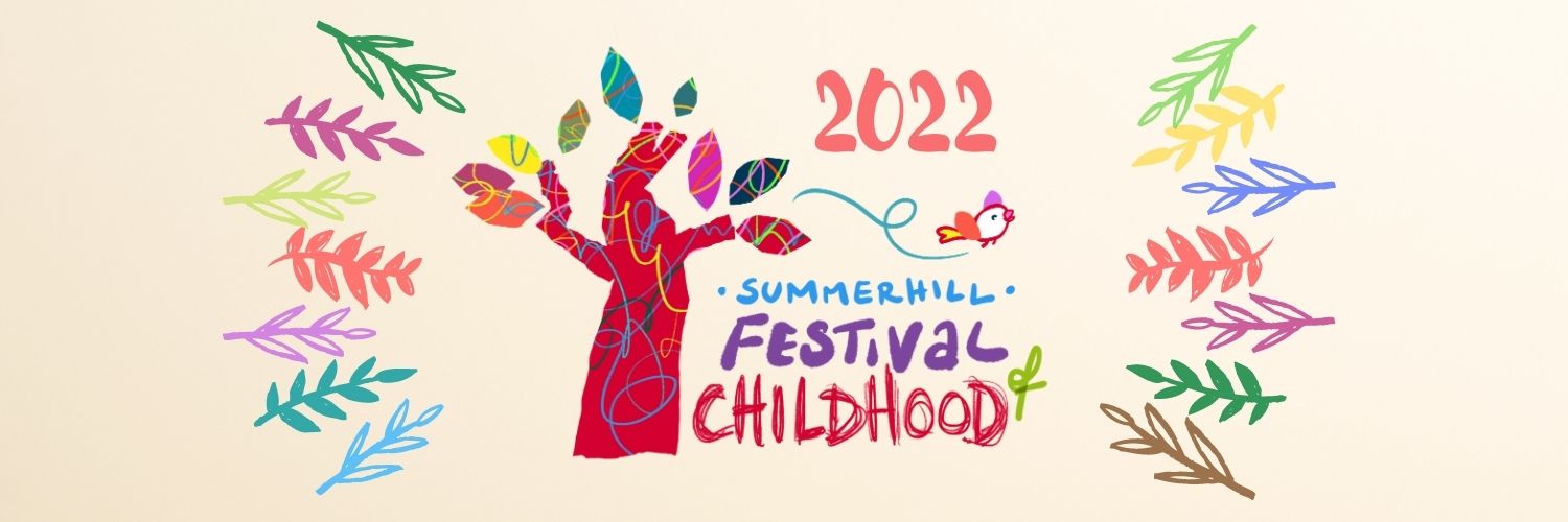 Summerhill Festival of Childhood 2022 banner