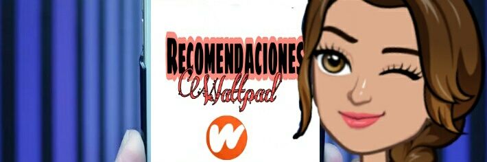 ✨RecomendacionesWattpad✨ banner