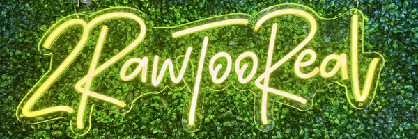 2RawTooReal Profile Banner
