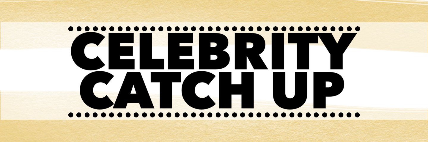 Celebrity Catch Up: Life After That Thing I Did banner