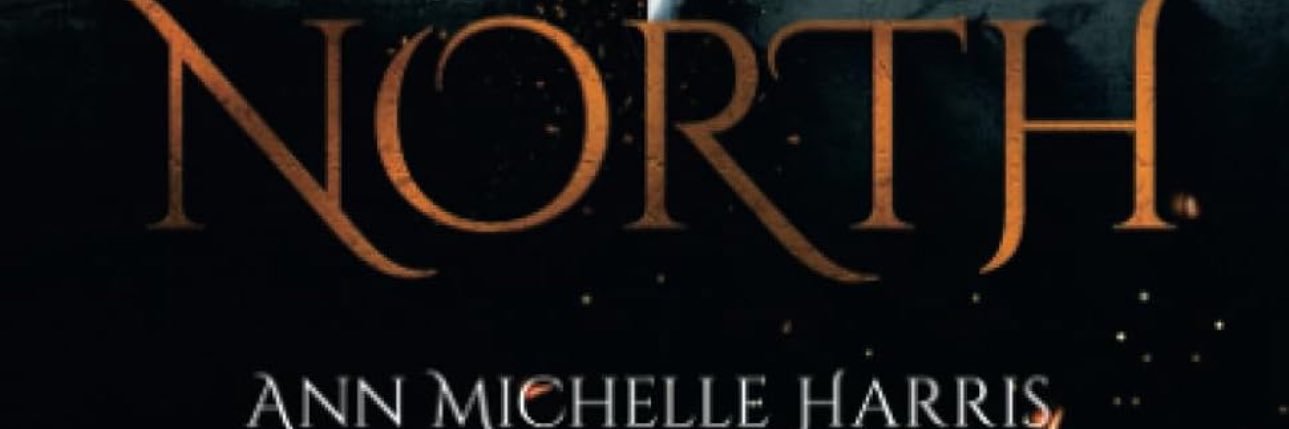 Ann Michelle Harris, Order NORTH banner