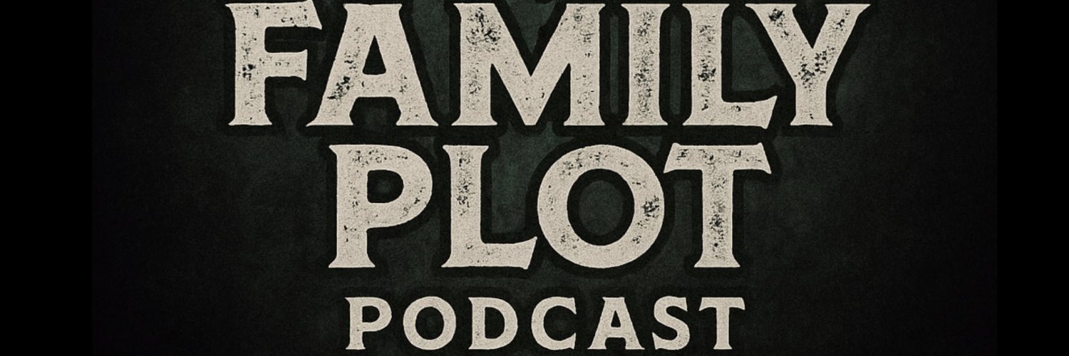 Family Plot Podcast banner