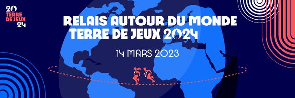 Relais Autour du Monde Terre de Jeux 2024 Profile Banner