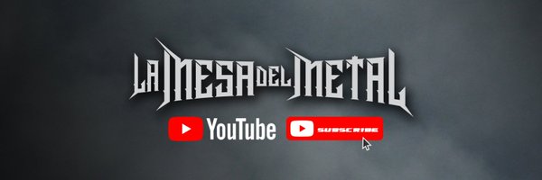 LaMesadelMetal Profile Banner