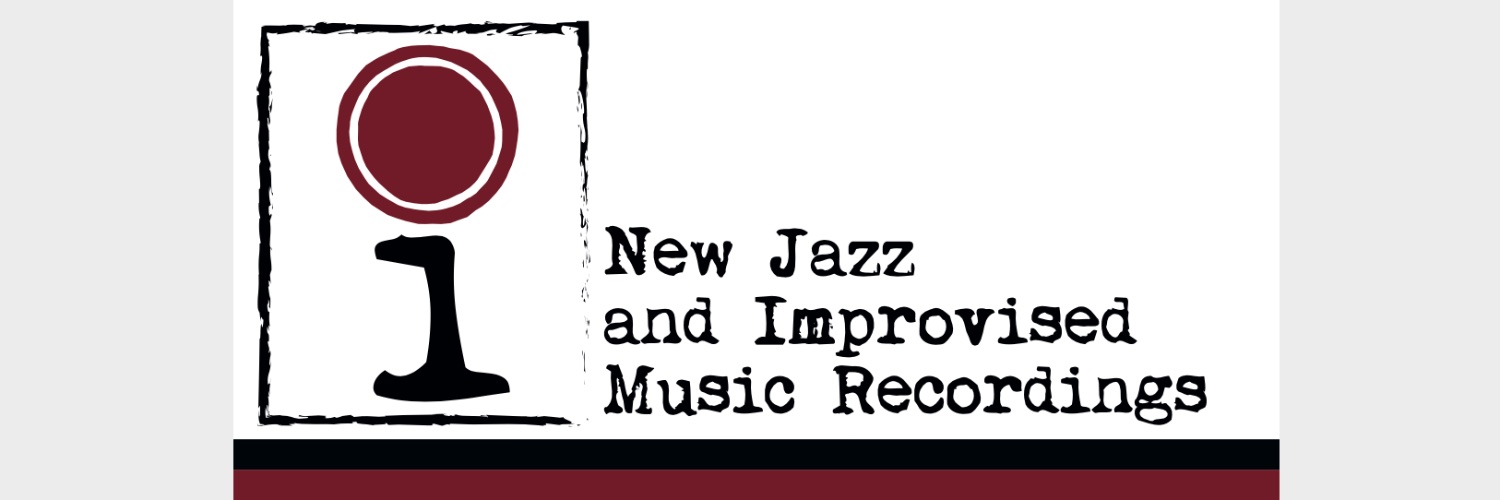 New Jazz and Improvised Music Recordings banner