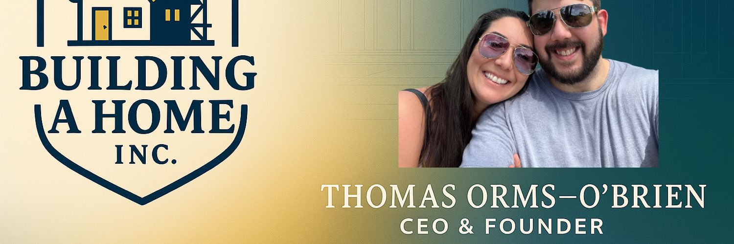 Thomas Orms-O’Brien | Building a Home banner