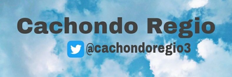 Cachondo Regio🔥 banner