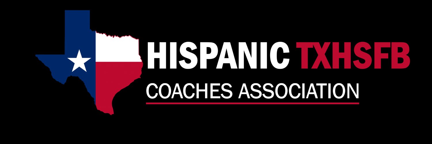 Hispanic TXHSFB Coaches Association's banner