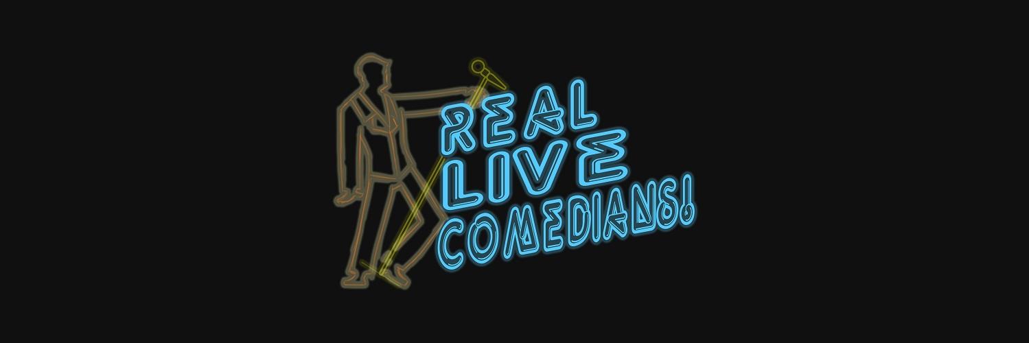 Real Live Comedians banner