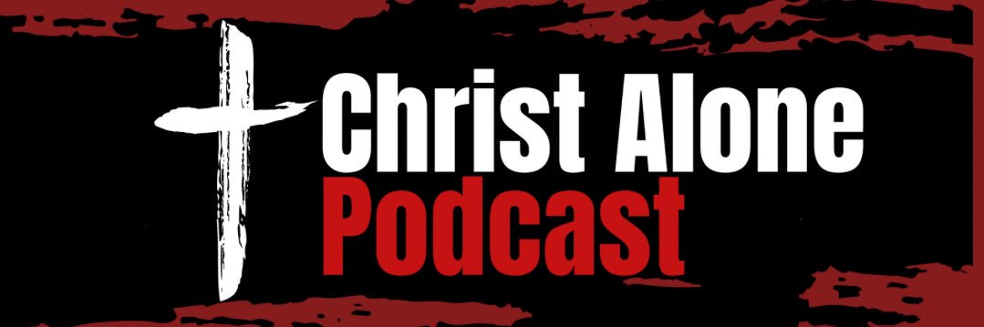 Christ Alone Podcast | Stevens banner