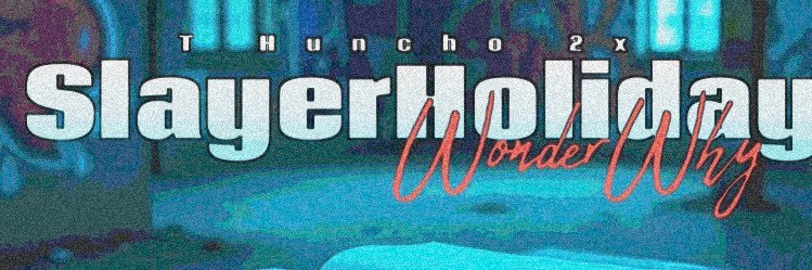 HunchoDaSlayer2x banner