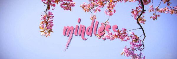 mindless_NA Profile Banner