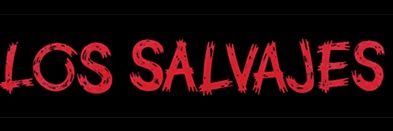 LOS SALVAJES banner