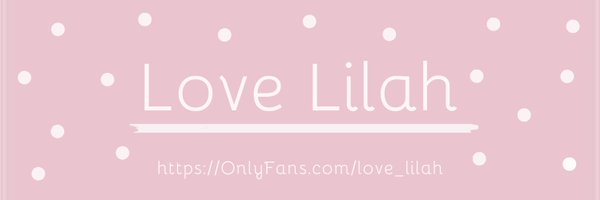 Love Lilah Profile Banner