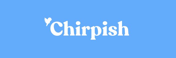 chirpish_cs Profile Banner