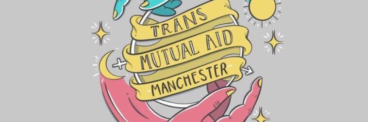 Trans Mutual Aid Manchester banner