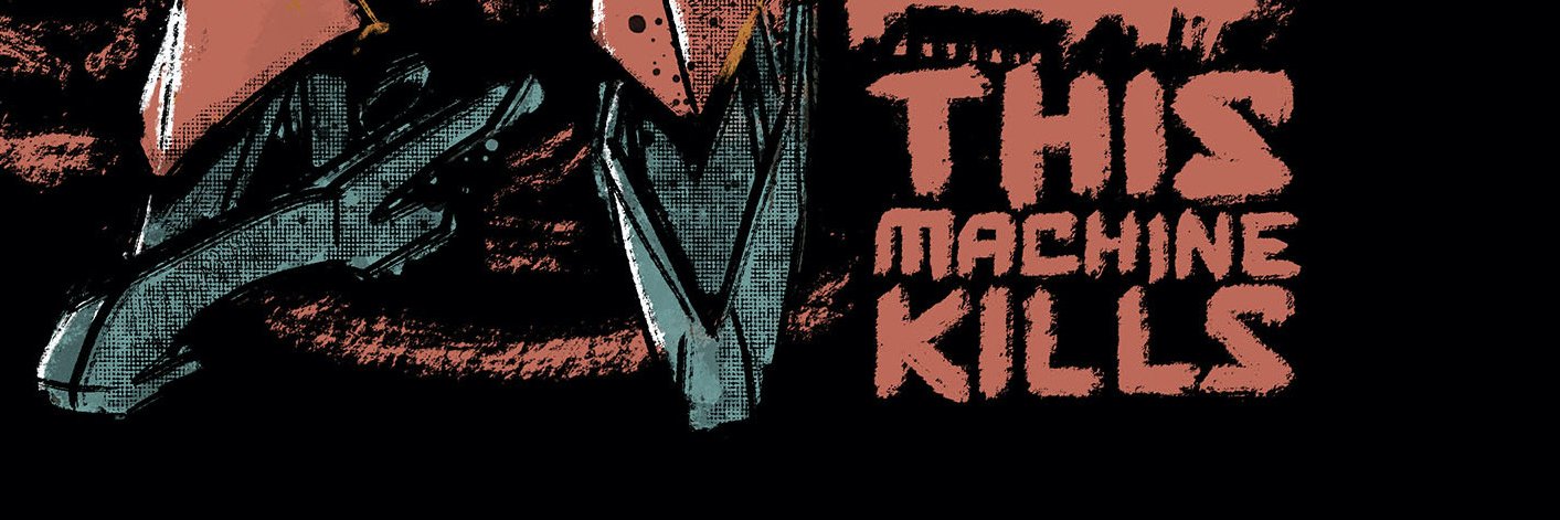 This Machine Kills's banner