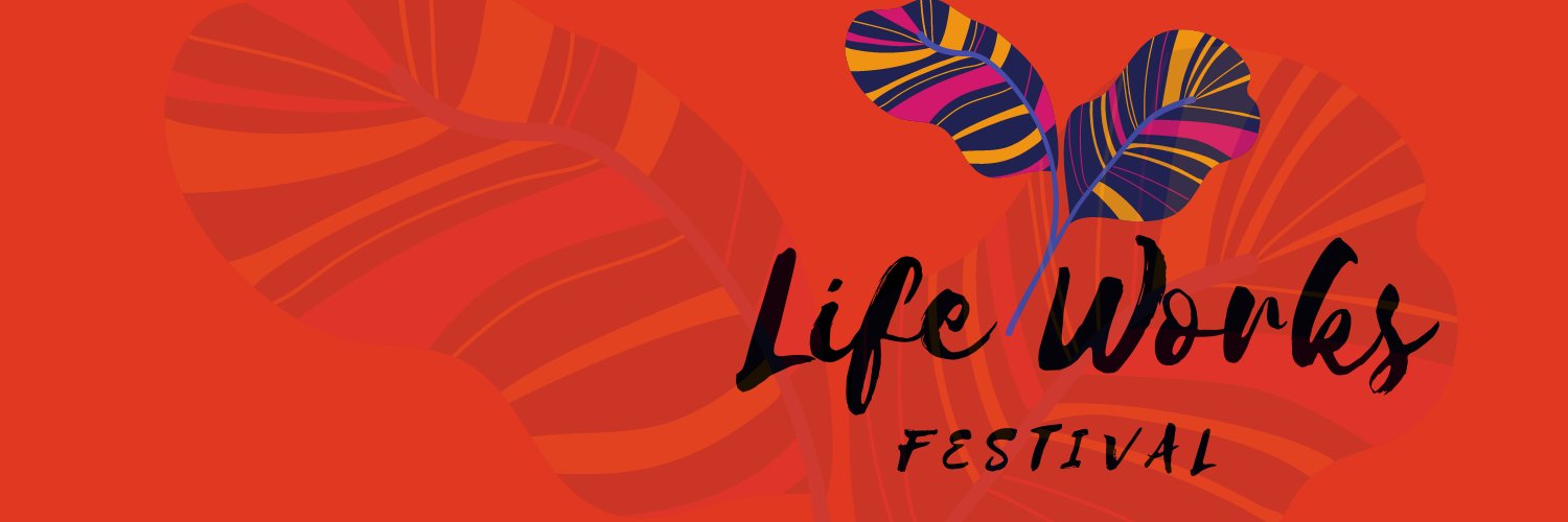LifeWorks Festival banner