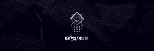 DAYDREAMSUBS Profile Banner