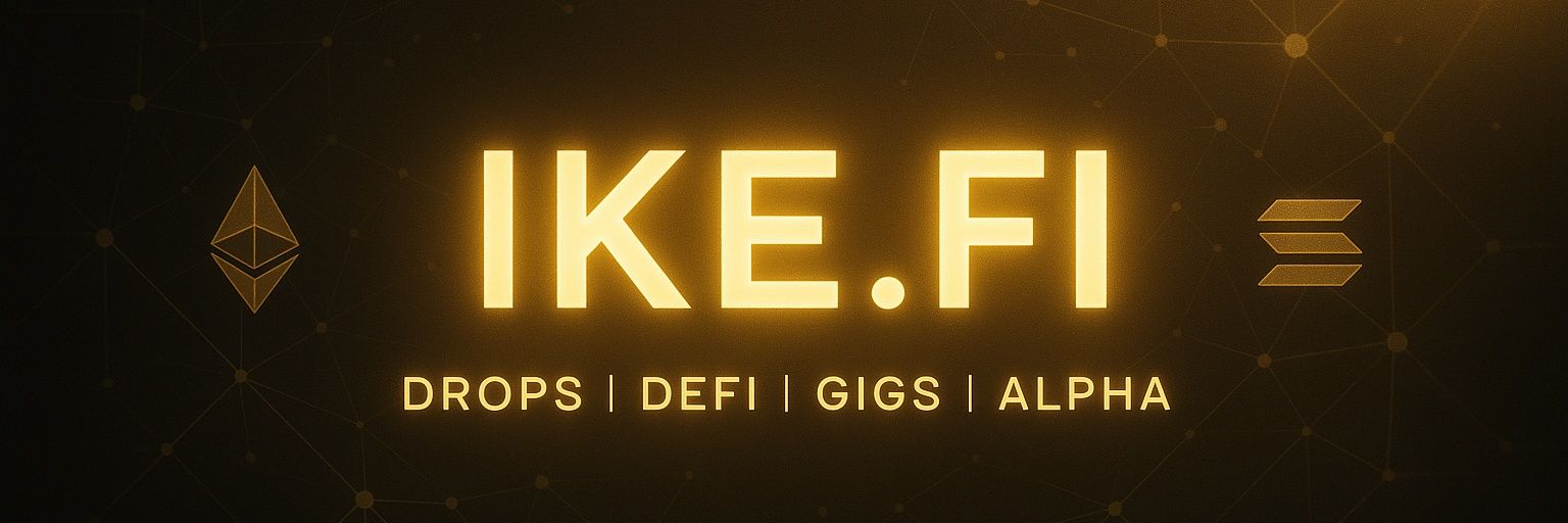 IKE.FI | Drops, DeFi & Gigs🍊,💊 banner