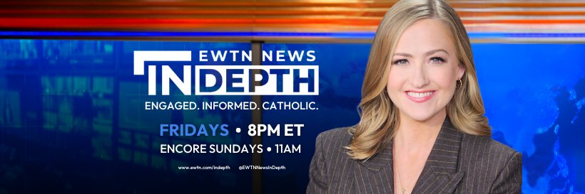 EWTN News In Depth's banner