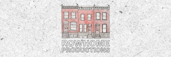 Rowhome Productions Profile Banner