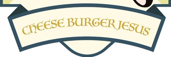 CheeseburgerJesus Profile Banner