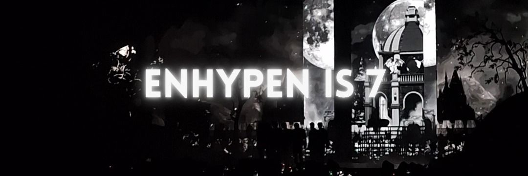 ً nis𖧧 ENHYPEN IS 7 banner