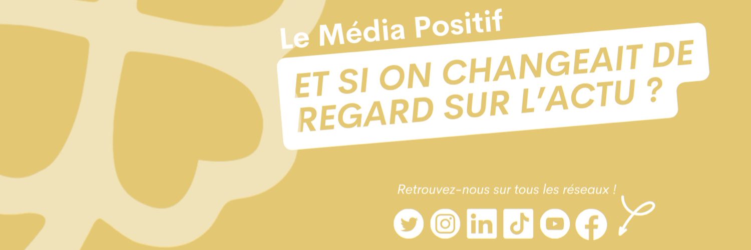 Le Média Positif 🍀 Profile Banner