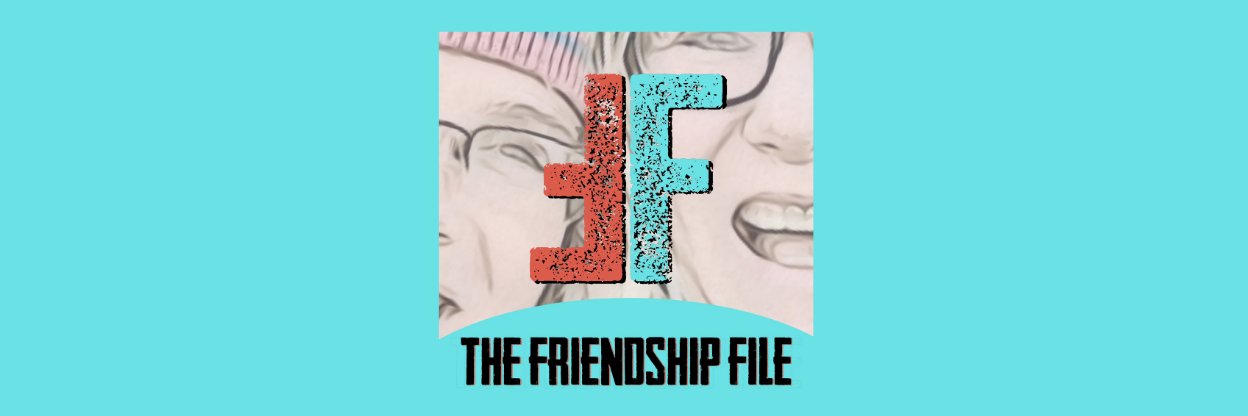 The Friendship File banner