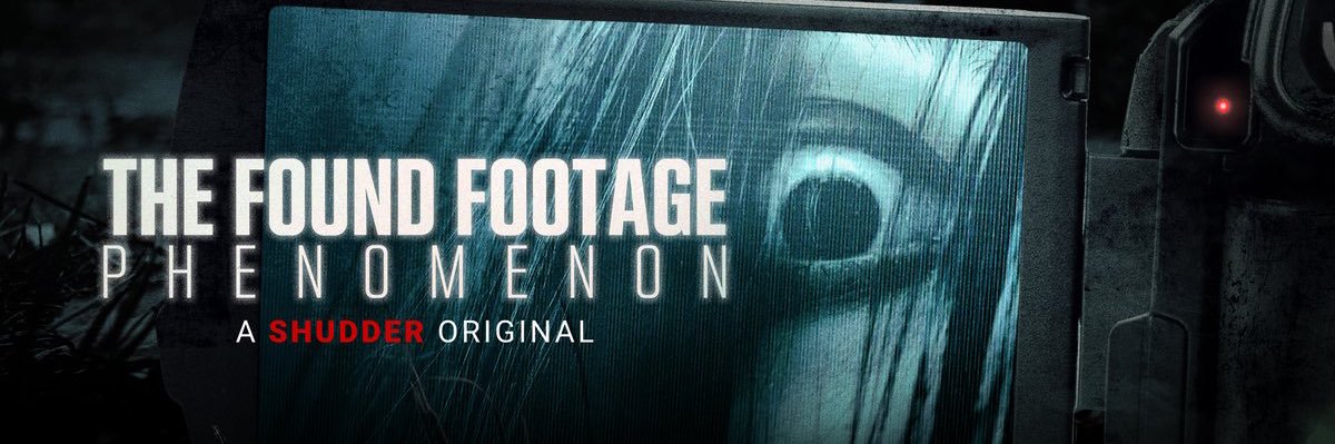 The Found Footage Phenomenon banner