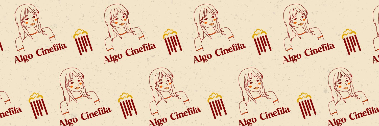 Algo Cinefila 👩‍🦰's banner