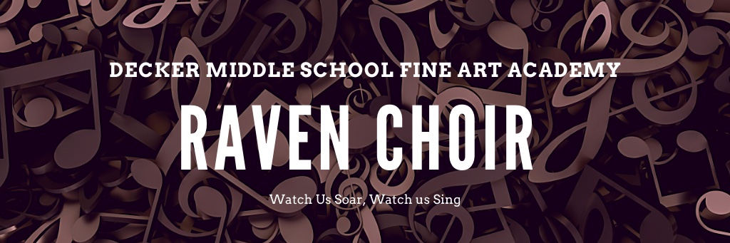 Decker Middle School Choir banner