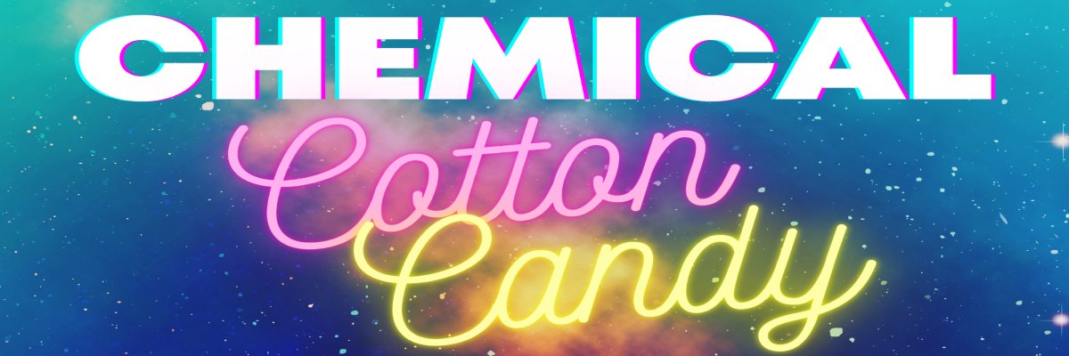 Chemical Cotton Candy banner