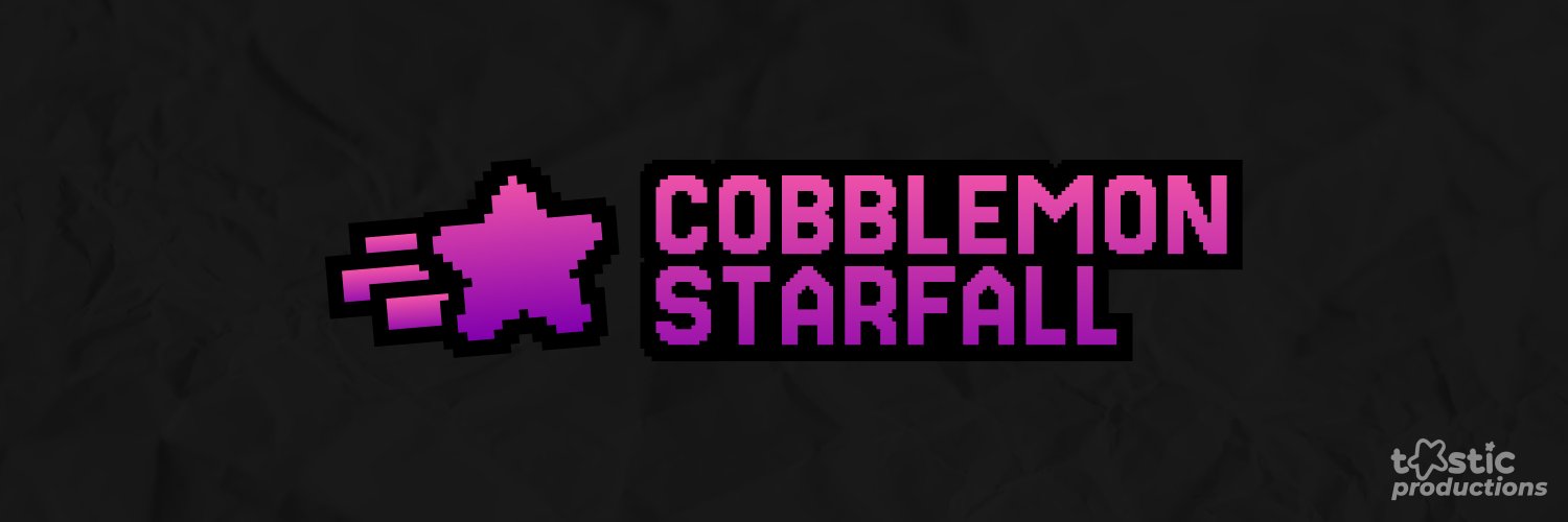 Cobblemon: Starfall 💫 Tastic Productions banner