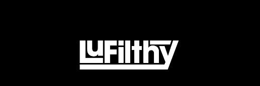 LuFilthy ; €L€F. YungFilthyBastard. LuV ~LiveFree banner