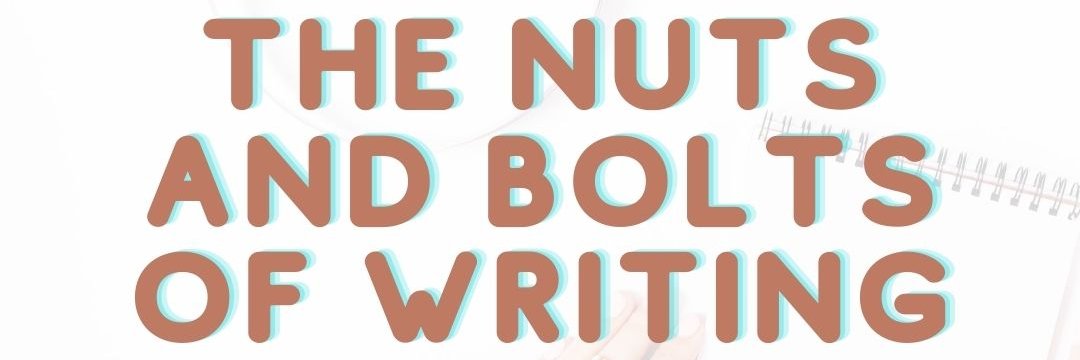 Nuts and Bolts of Writing PODCAST banner