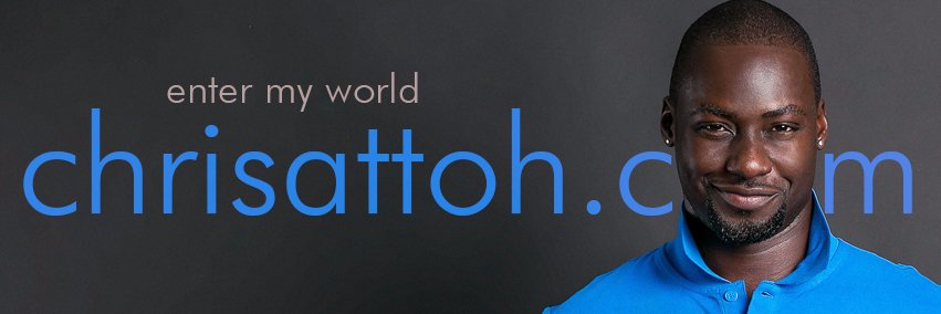 Chris Attoh🇬🇭🇺🇸 banner