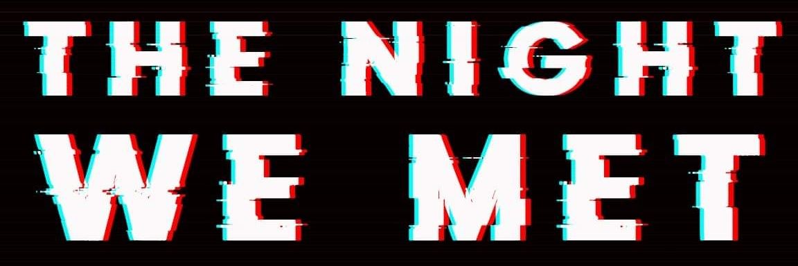TheNightWeMetFilm banner